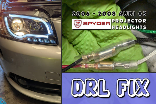 HELP! DRL's Not Working On My Audi's Spyder Projector Headlights - QUICK FIX!